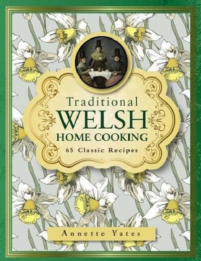 Clawr llyfr / Book cover: Traditional Welsh Home Cooking - 65 Classic Recipes