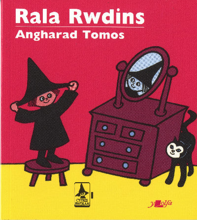 Clawr llyfr / Book cover: Cyfres Rwdlan: 1. Rala Rwdins