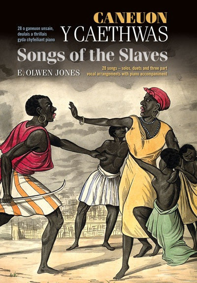 Clawr llyfr / Book cover: Caneuon y Caethwas/Songs of the Slaves