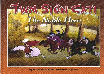 Clawr llyfr / Book cover: Twm Siôn Cati - The Noble Hero
