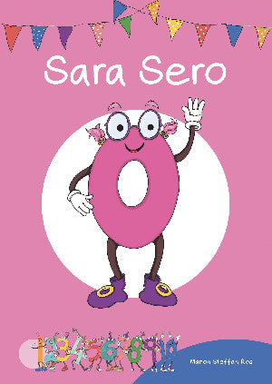 Cyfres Cymeriadau Difyr: Sara Sero