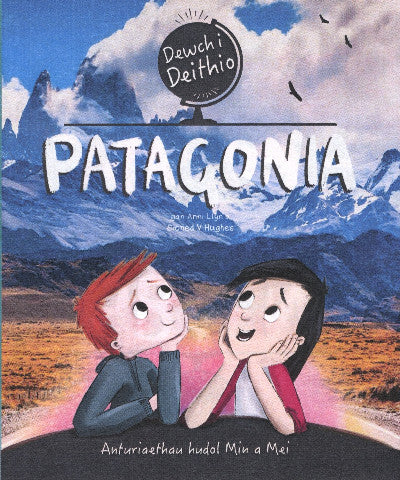 Clawr llyfr / Book cover: Dewch i Deithio: Patagonia