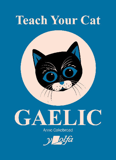 Clawr llyfr / Book cover: Teach Your Cat Gaelic