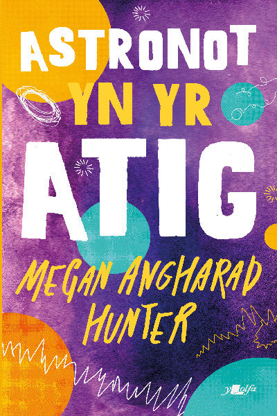 Clawr llyfr / Book cover: Astronot yn yr Atig