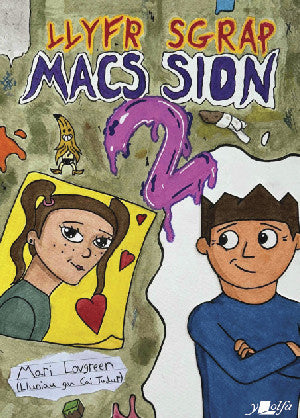 Clawr y llyfr: Llyfr Sgrap Macs Siôn 2 / Book cover: Llyfr Sgrap Macs Siôn 2