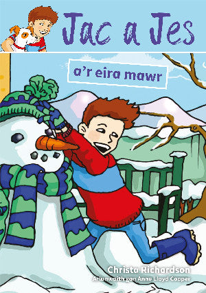 Cyfres Jac a Jes: Jac a Jes a'r Eira Mawr