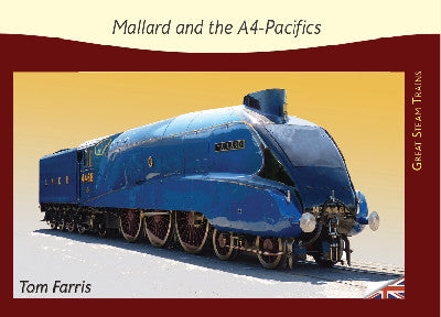 Clawr llyfr / Book cover: Great Steam Trains: 4. Mallard & the A4 Pacifics