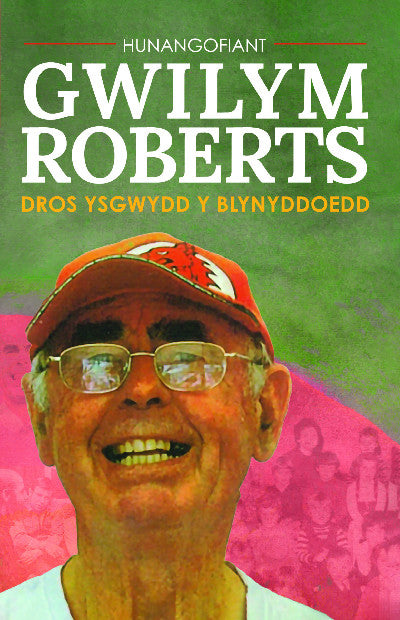 Clawr llyfr / Book cover: Hunangofiant Gwilym Roberts - Dros ysgwydd y blynyddoedd — Dros ysgwydd y blynyddoedd
