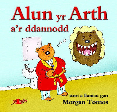 Clawr llyfr / Book cover: Cyfres Alun yr Arth: Alun yr Arth a'r Ddannodd