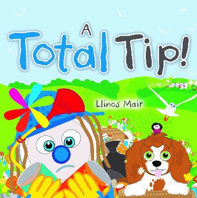 Clawr llyfr / Book cover: Wenfro Series: Total Tip, A