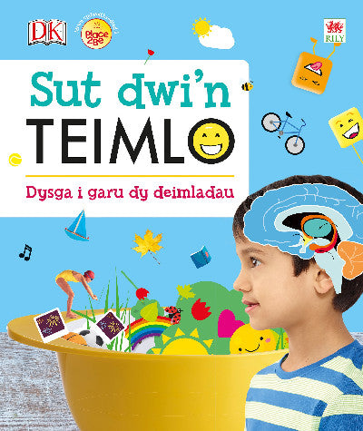 Clawr llyfr / Book cover: Sut Dwi'n Teimlo - Dysga i Garu dy Deimladau