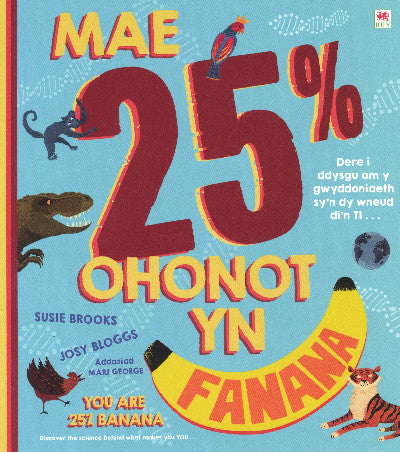 Clawr llyfr / Book cover: Mae 25% Ohonot yn Fanana / You Are 25% Banana