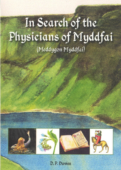 Clawr llyfr / Book cover: In Search of the Physicians of Myddfai