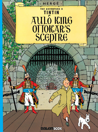 Clawr llyfr / Book cover: Auld King Ottokar's Sceptre (Tintin in Scots)