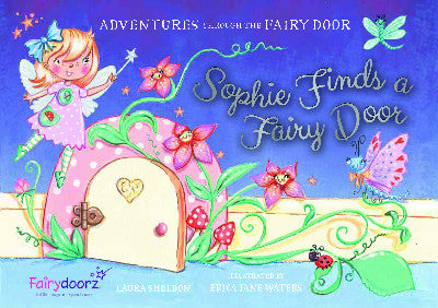 Clawr llyfr / Book cover: Adventures Through the Fairy Door: Sophie Finds a Fairy Door
