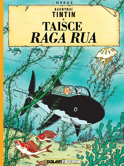 Clawr llyfr / Book cover: Tintin: Taisce Raga Rua (Tintin in Irish)