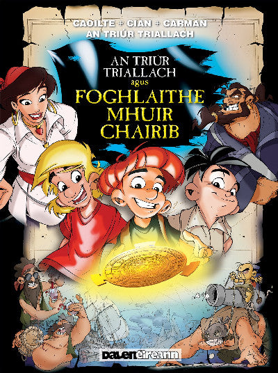 Clawr llyfr / Book cover: An Triúr Triallach Agus Foghlaithe Mhuir Chairib