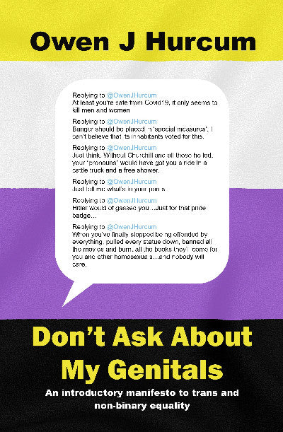 Clawr llyfr / Book cover: Don't Ask About My Genitals — An Introductory Manifesto to Trans and Non-Binary Equality