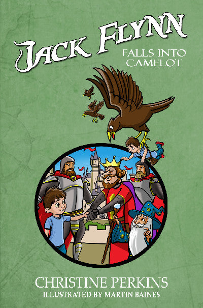 Clawr llyfr / Book cover: Jack Flynn Falls into Camelot