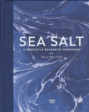 Sea Salt: A Perfectly Seasoned Cookbook - Siop Y Pentan