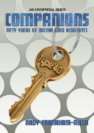 Companions - Fifty Years of Doctor Who Assistants - Siop Y Pentan