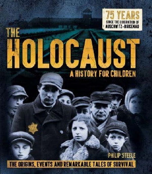 Holocaust, The - A History for Children - Siop Y Pentan