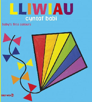 Lliwiau Cyntaf Babi / Baby's First Colours - Siop Y Pentan