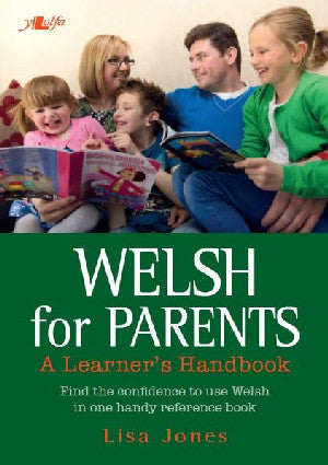 Welsh for Parents - A Learner's Handbook - Siop Y Pentan