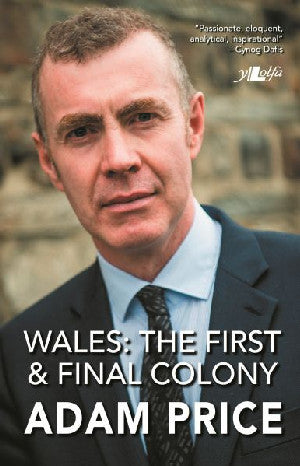 Wales - The First and Final Colony - Siop Y Pentan