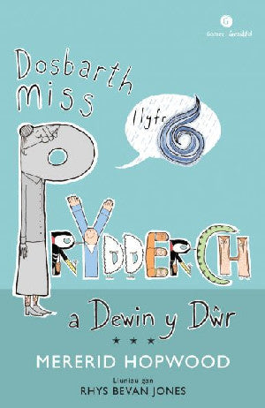 Cyfres Miss Prydderch: 6. Dosbarth Miss Prydderch a Dewin y D?r - Siop Y Pentan