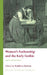 Gothic Literary Studies: Women's Authorship and the Early Gothic - Siop Y Pentan