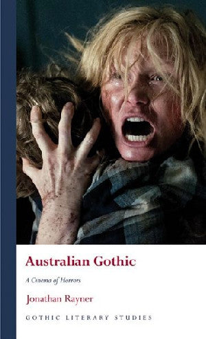 Gothic Literary Studies: Australian Gothic - A Cinema of Horrors - Siop Y Pentan