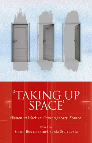 'Taking up Space': Women at Work in Contemporary France - Siop Y Pentan