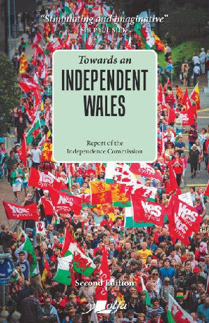 Towards an Independent Wales: (2nd Edition) - Siop Y Pentan