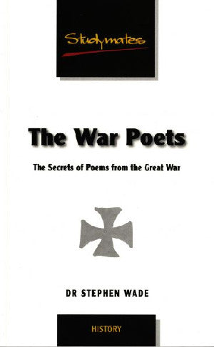 War Poets, The: The Secrets of Poems from the Great War - Siop Y Pentan