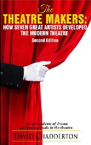 Theatre Makers, The - How Seven Great Artists Shaped the Modern - Siop Y Pentan