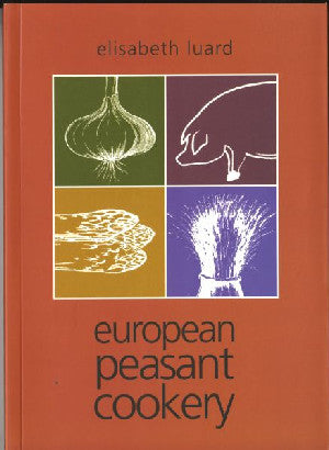 European Peasant Cookery - Siop Y Pentan