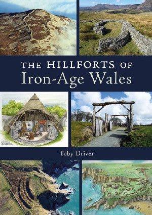 Hillforts of Iron Age Wales, The - Siop Y Pentan