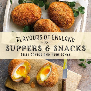 Flavours of England: Suppers and Snacks - Siop Y Pentan