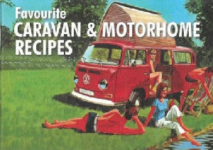 Favourite Caravan and Motorhome Recipes - Siop Y Pentan