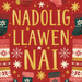 Nadolig Llawen Nai | Cardiau.Cymru - Siop Y Pentan