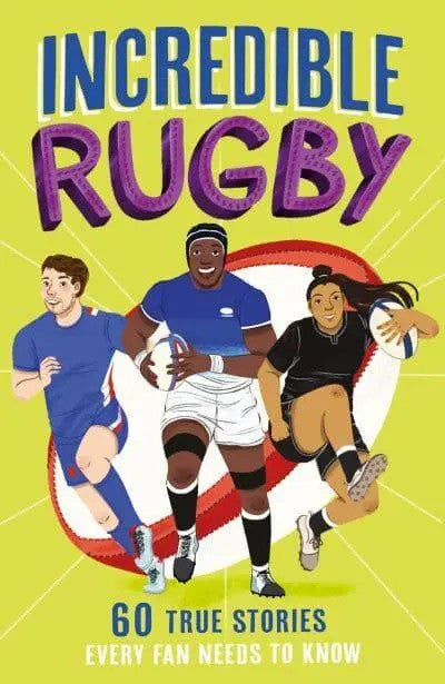 Clawr llyfr / Book cover: Incredible Rugby - Incredible Sports Stories Book 3