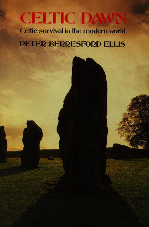 Celtic Dawn - Celtic Survival in the Modern World