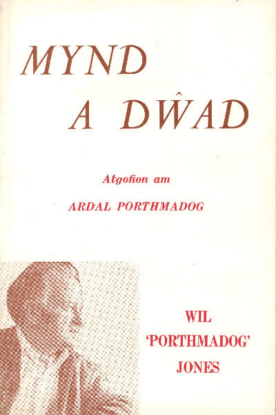 Clawr llyfr / Book cover: Mynd a Dwad - Atgofion am Ardal Porthmadog