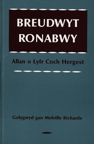 Breudwyt Ronabwy - Allan o Lyfr Coch Hergest