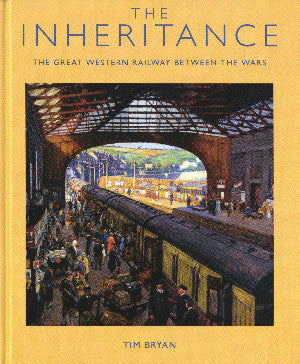 The Inheritance - The Great Western Railway Between the Wars