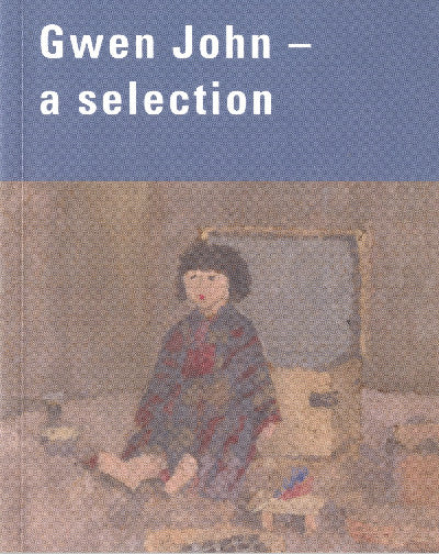 Clawr llyfr / Book cover: Gwen John - A Selection