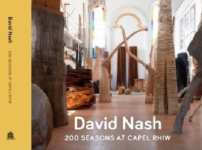 Clawr llyfr / Book cover: David Nash - 200 Seasons at Capel Rhiw