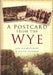 A Postcard from the Wye 