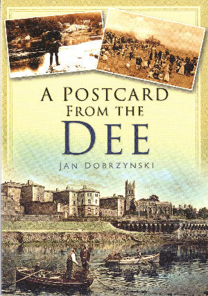 A Postcard from the Dee 
